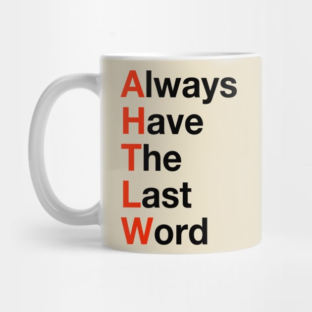 Always have the last word by SouthgateMediaGroup